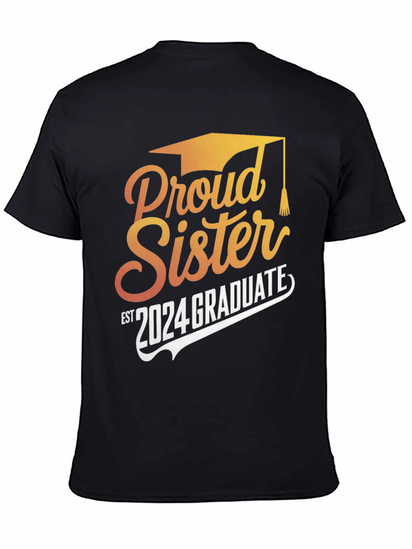 Proud Sister 2024 Graduate Black T-Shirt
