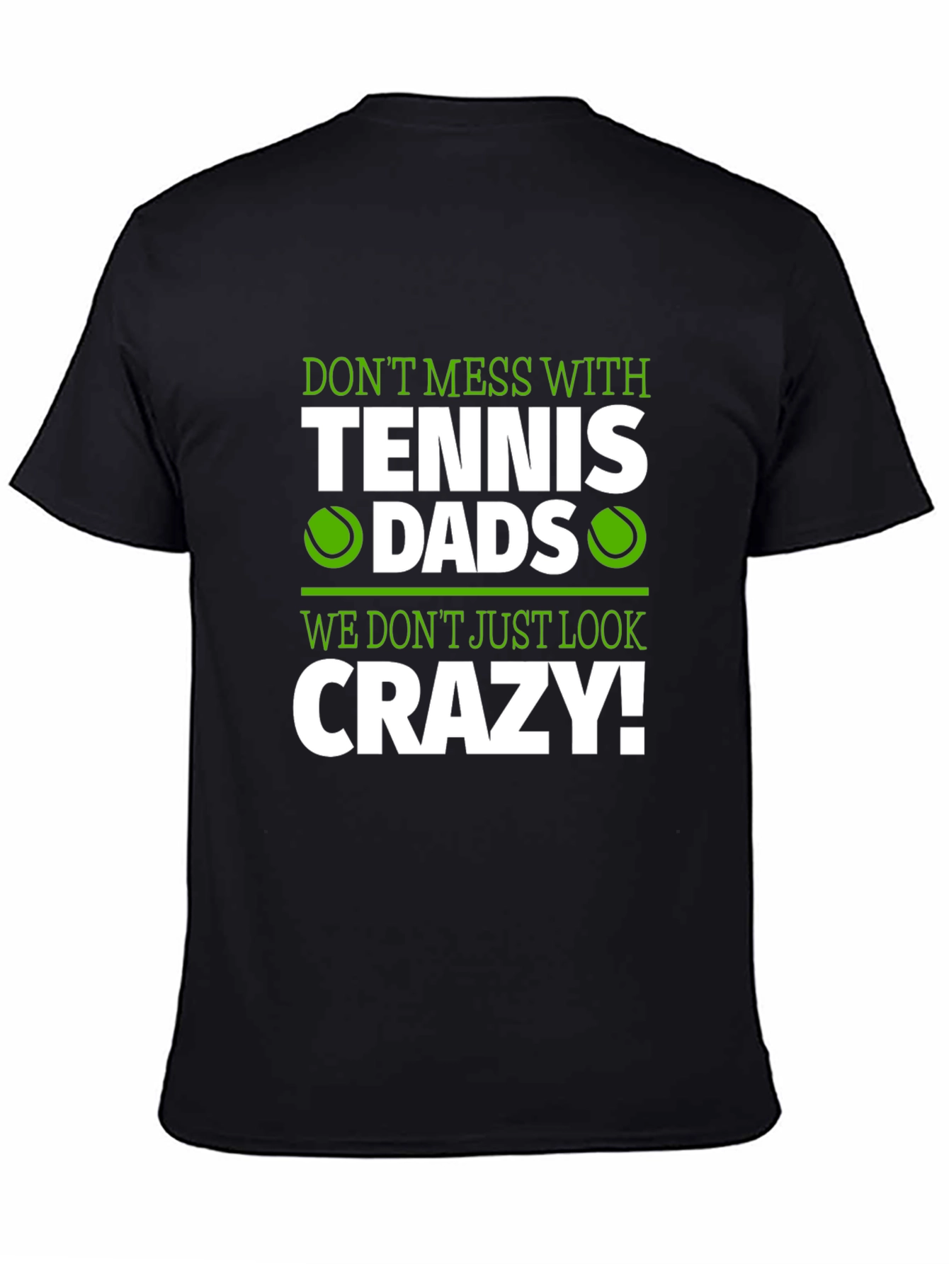 Tennis Dads Crazy Graphic T-Shirt