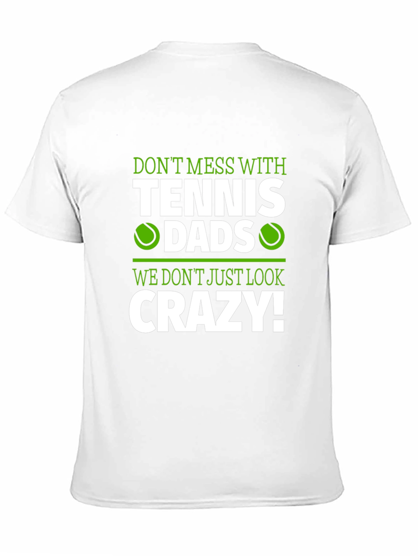 Tennis Dads Crazy Graphic T-Shirt
