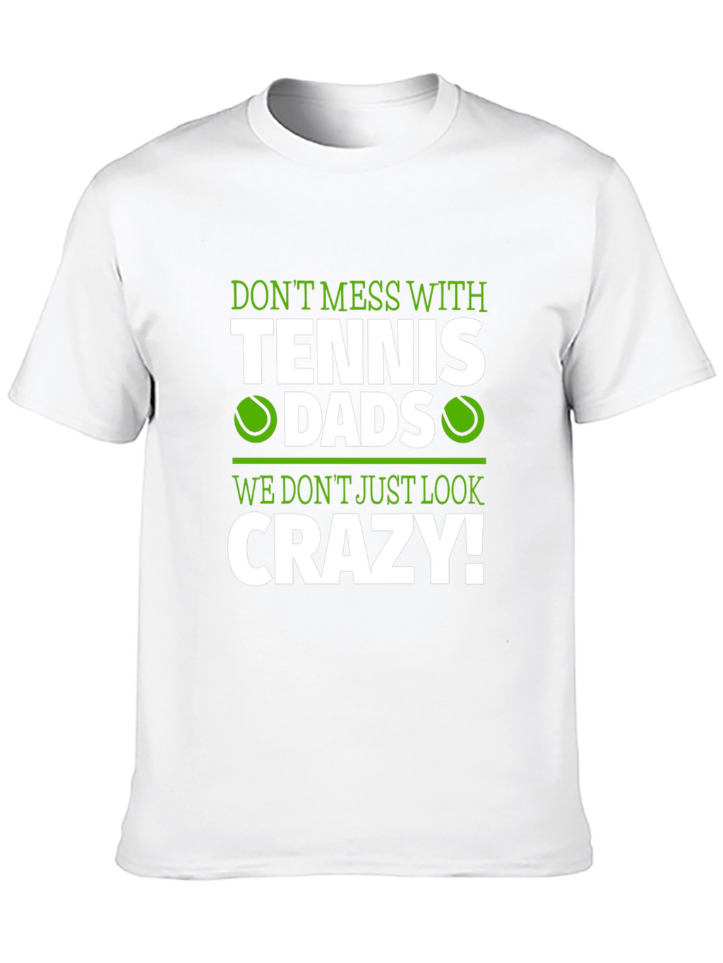 Tennis Dads Crazy Graphic T-Shirt