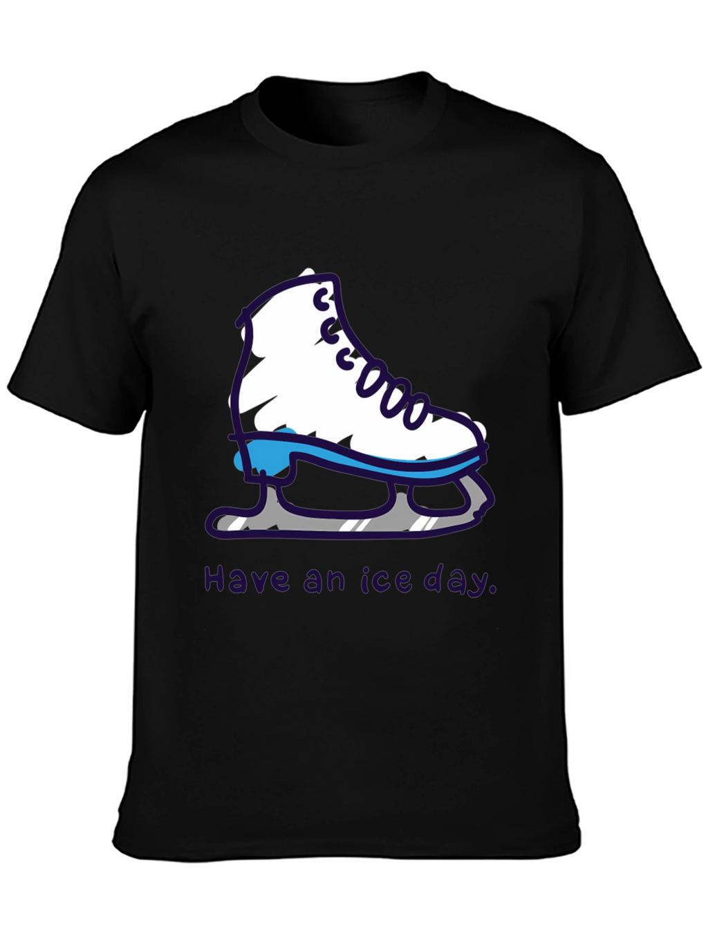 Have an Ice Day T-Shirt