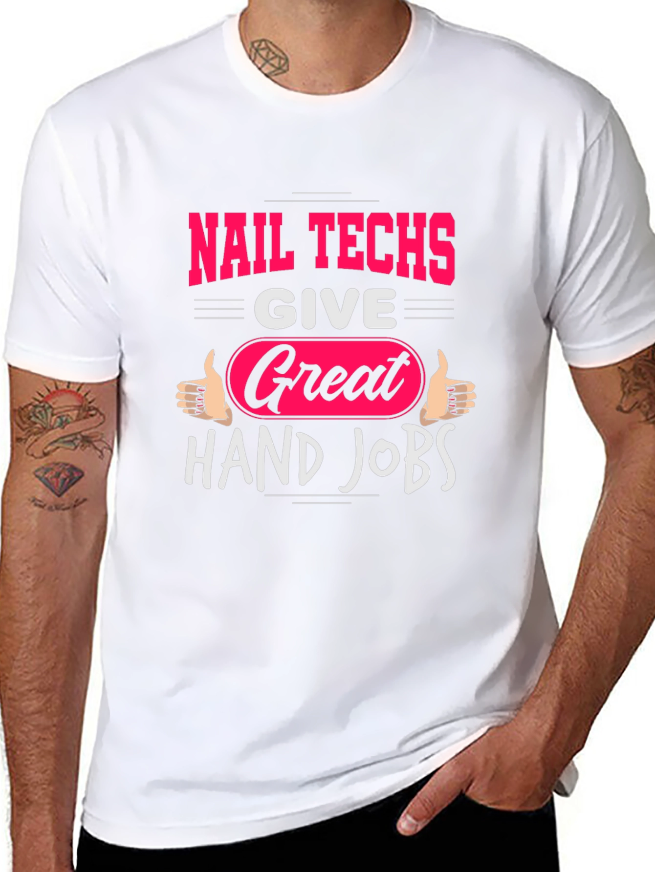 Nail Techs Great Hand Jobs Graphic T-Shirt