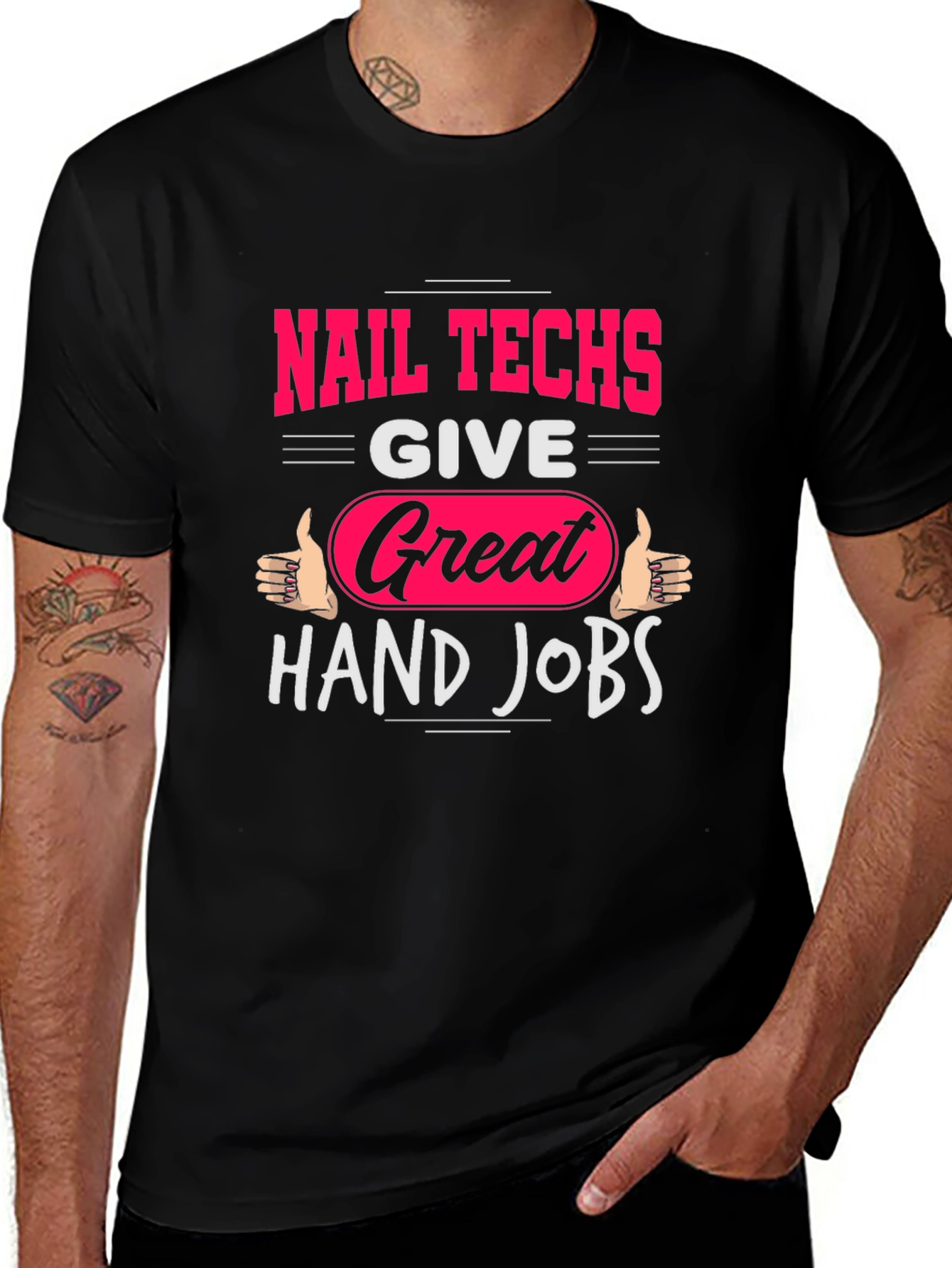 Nail Techs Great Hand Jobs Graphic T-Shirt
