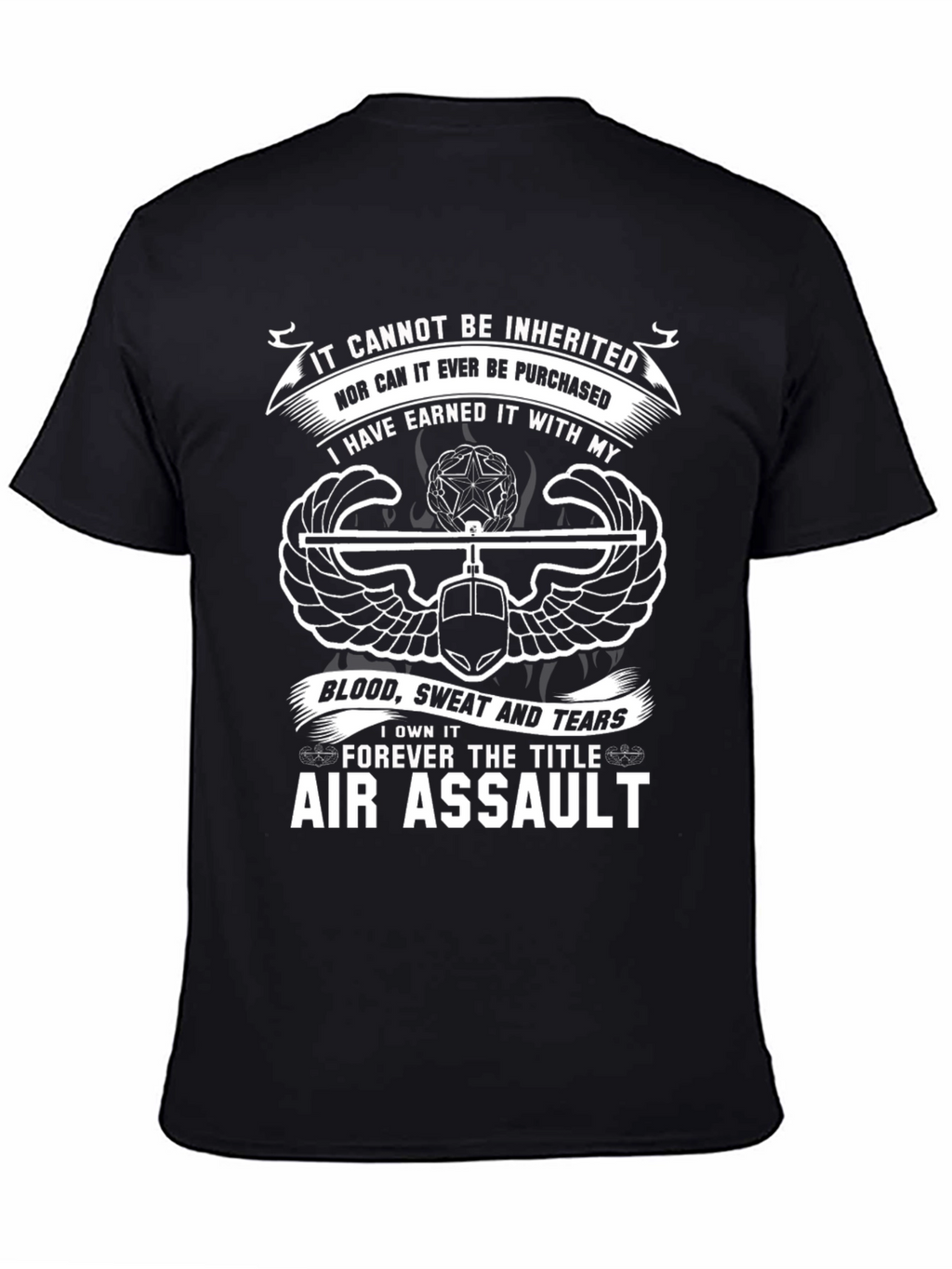 Air Assault T-Shirt: Earned Not Inherited
