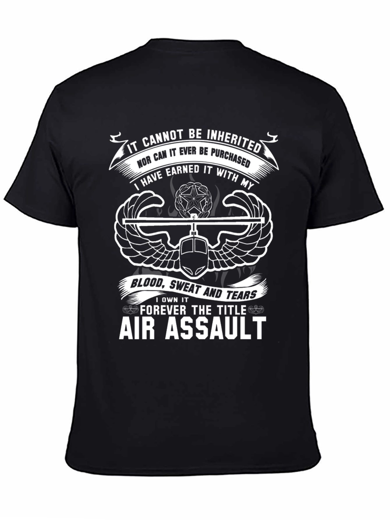 Air Assault T-Shirt: Earned Not Inherited