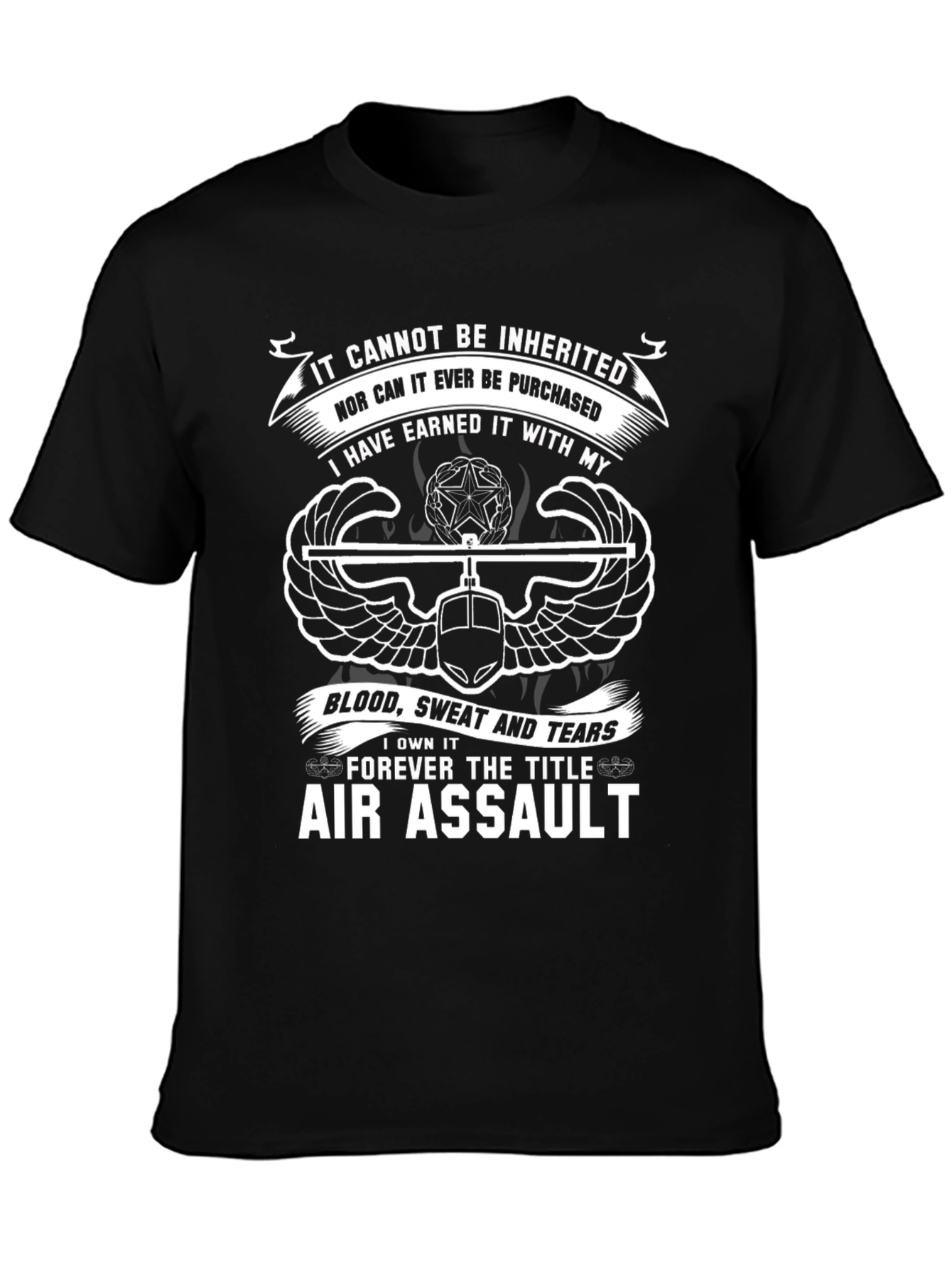 Air Assault T-Shirt: Earned Not Inherited