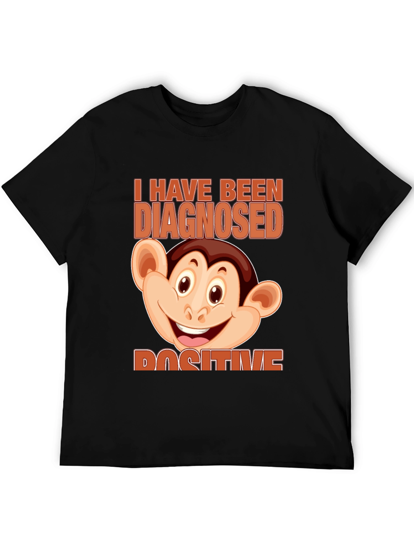 Diagnosed Positive Monkey Graphic T-Shirt