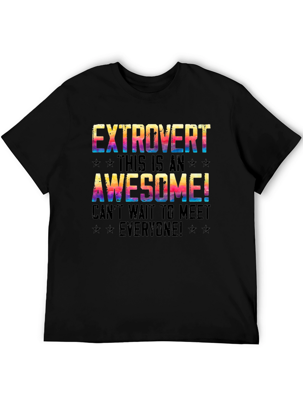 Extrovert Graphic T-Shirt - Awesome Meet Everyone Tee