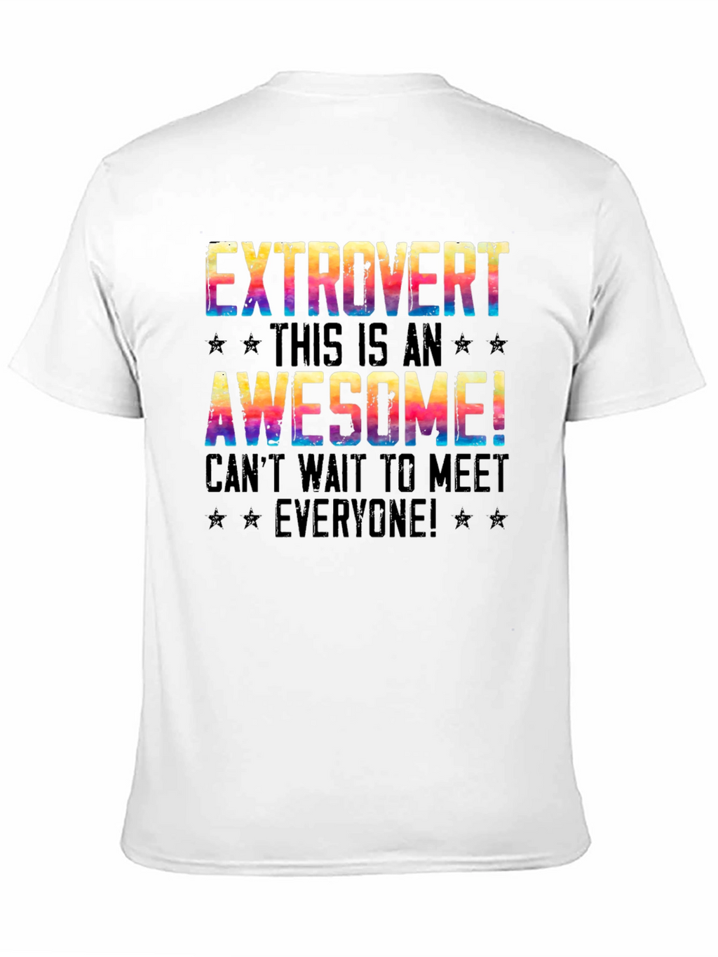 Extrovert Graphic T-Shirt - Awesome Meet Everyone Tee