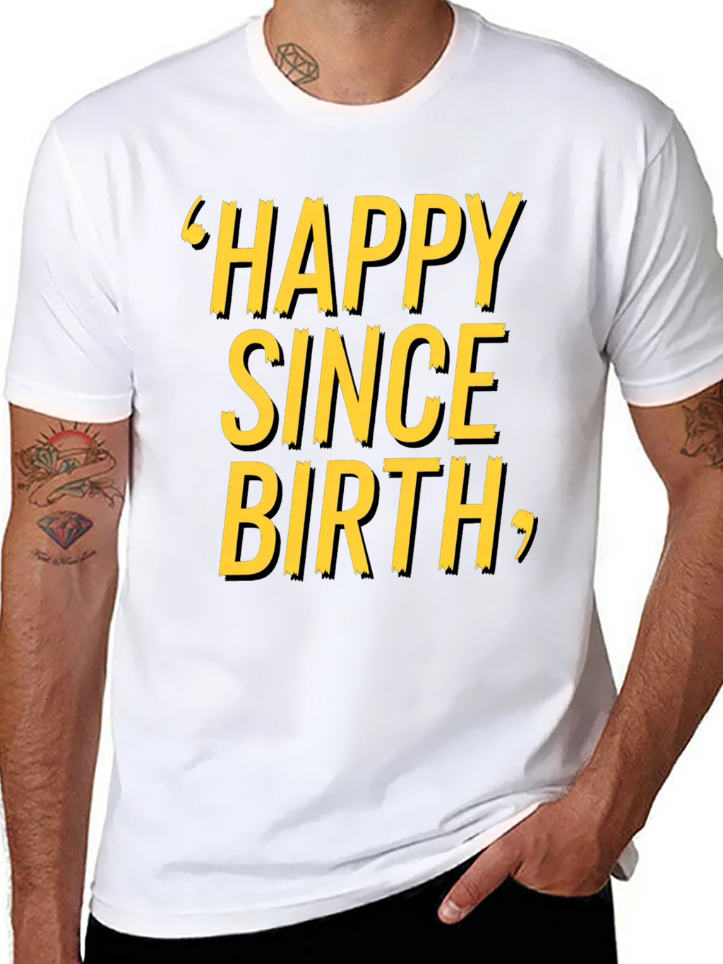 Happy Since Birth Graphic T-Shirt