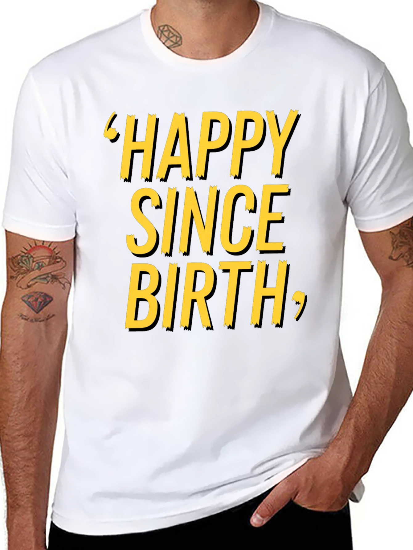 Happy Since Birth Graphic T-Shirt