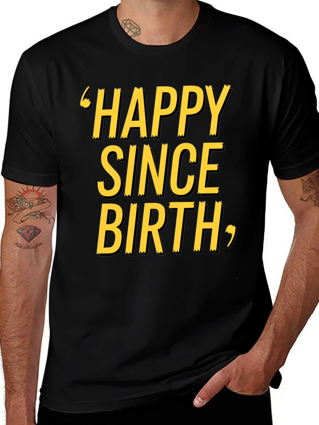 Happy Since Birth Graphic T-Shirt