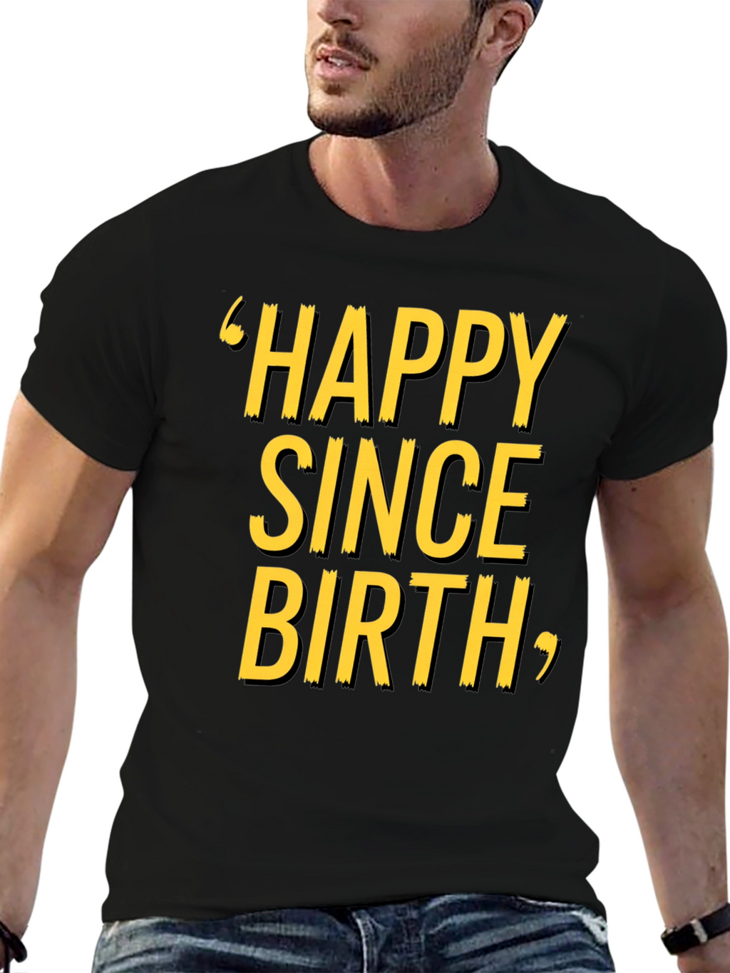 Happy Since Birth Graphic T-Shirt