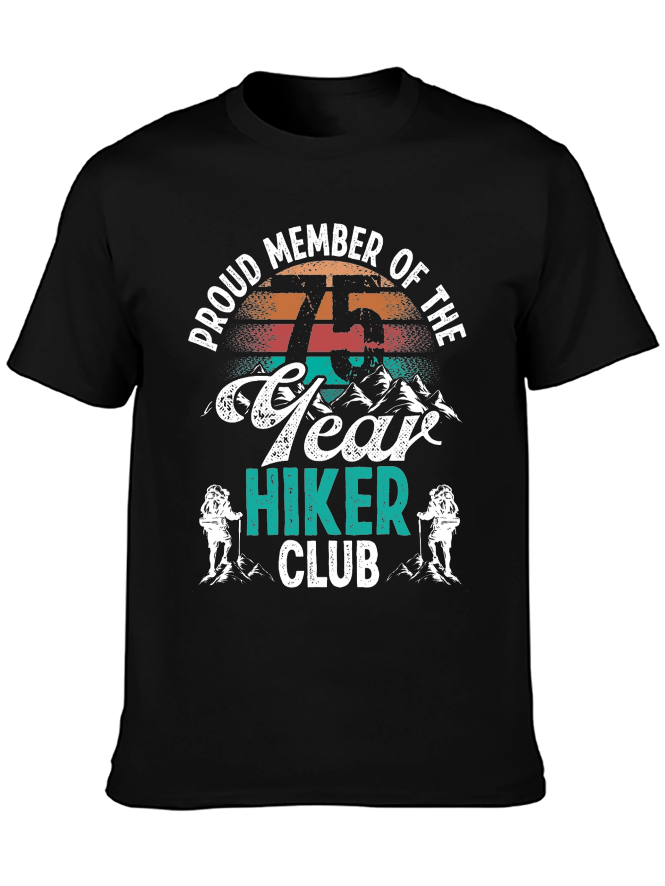 75 Year Hiker Club T-Shirt: Proud Member Vintage Tee