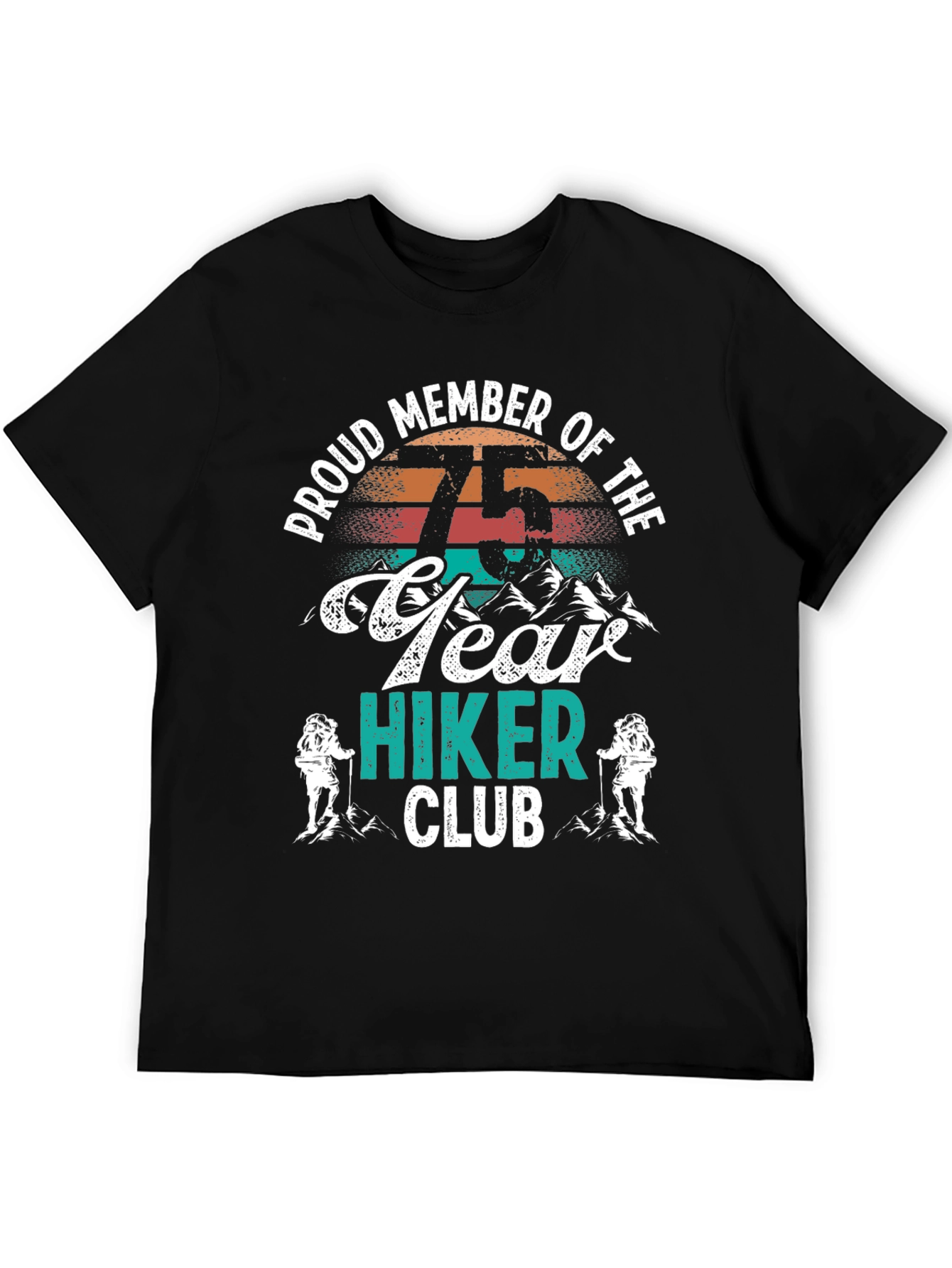 75 Year Hiker Club T-Shirt: Proud Member Vintage Tee