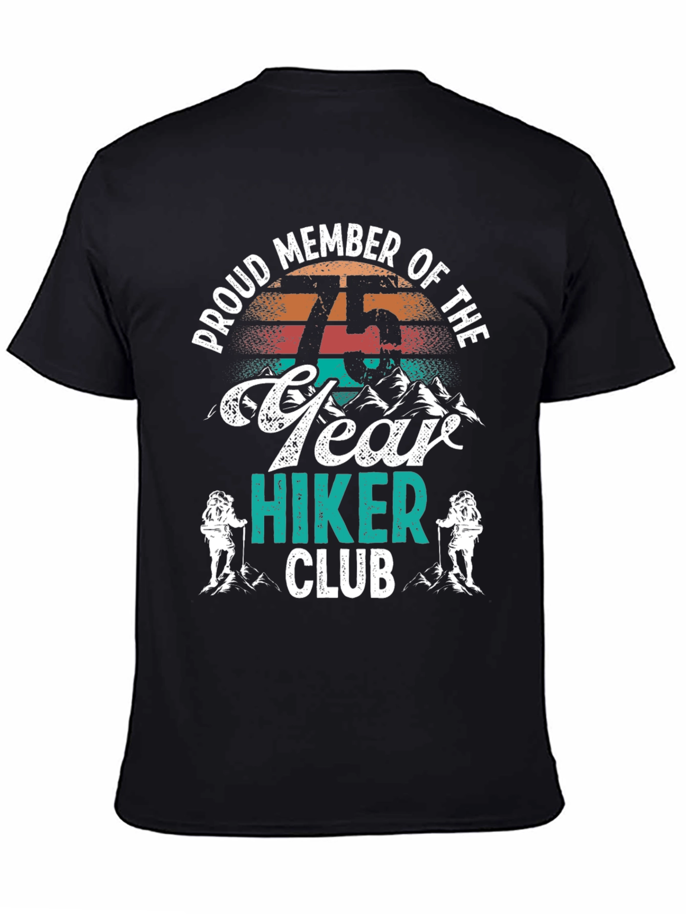 75 Year Hiker Club T-Shirt: Proud Member Vintage Tee