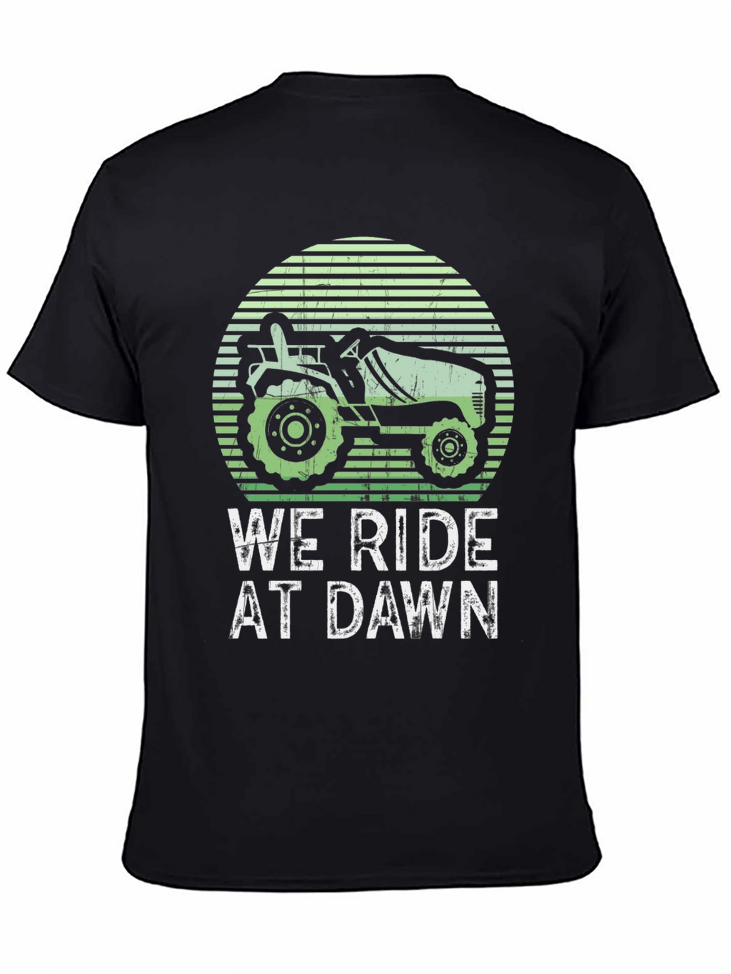 We Ride at Dawn Tractor T-Shirt