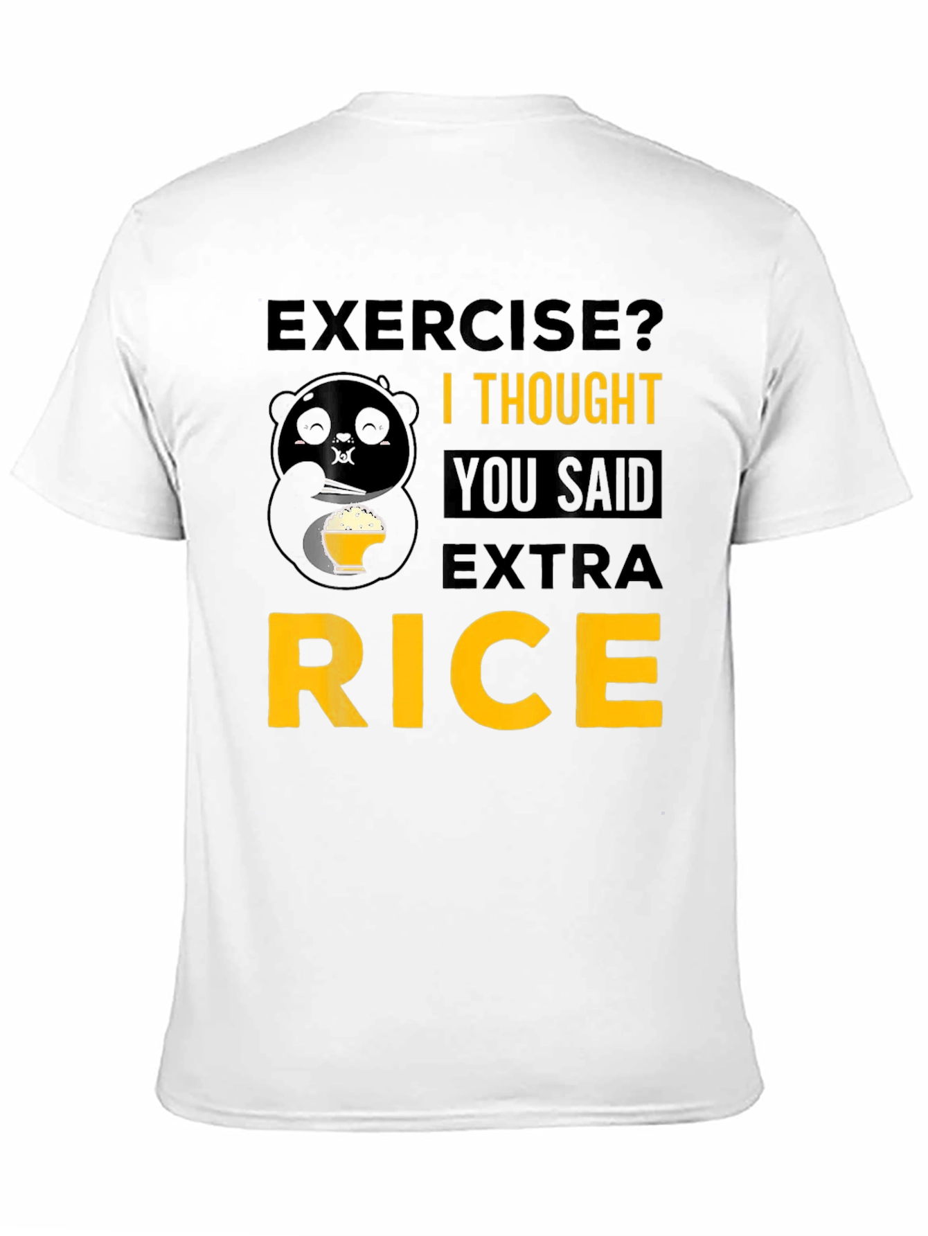 Exercise? Extra Rice Panda T-Shirt - Funny Foodie Tee