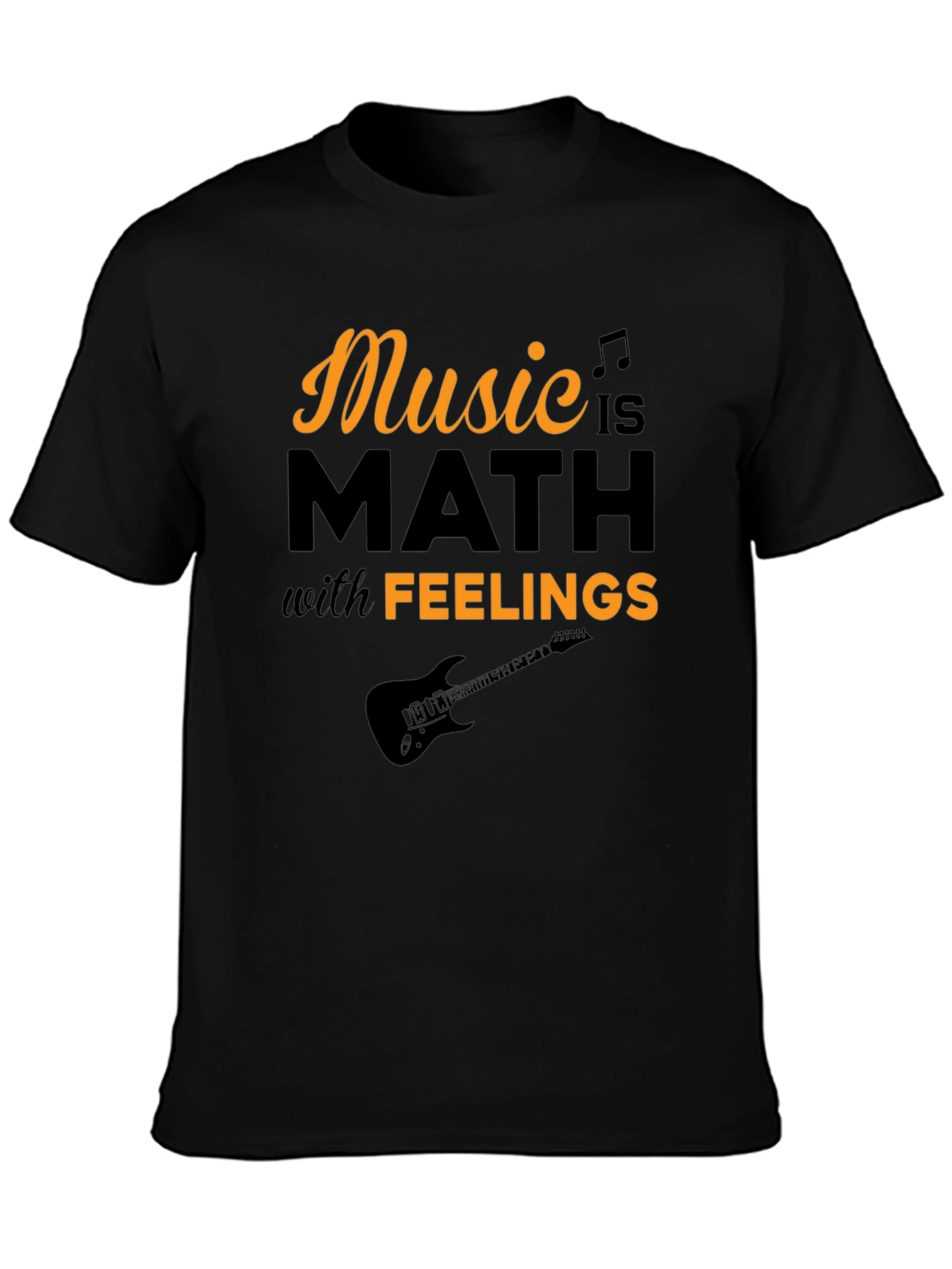 Music is Math with Feelings Graphic T-Shirt