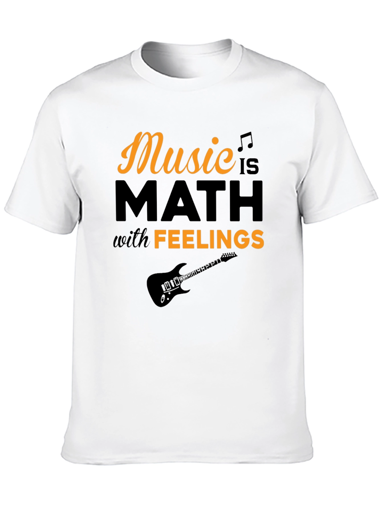 Music is Math with Feelings Graphic T-Shirt