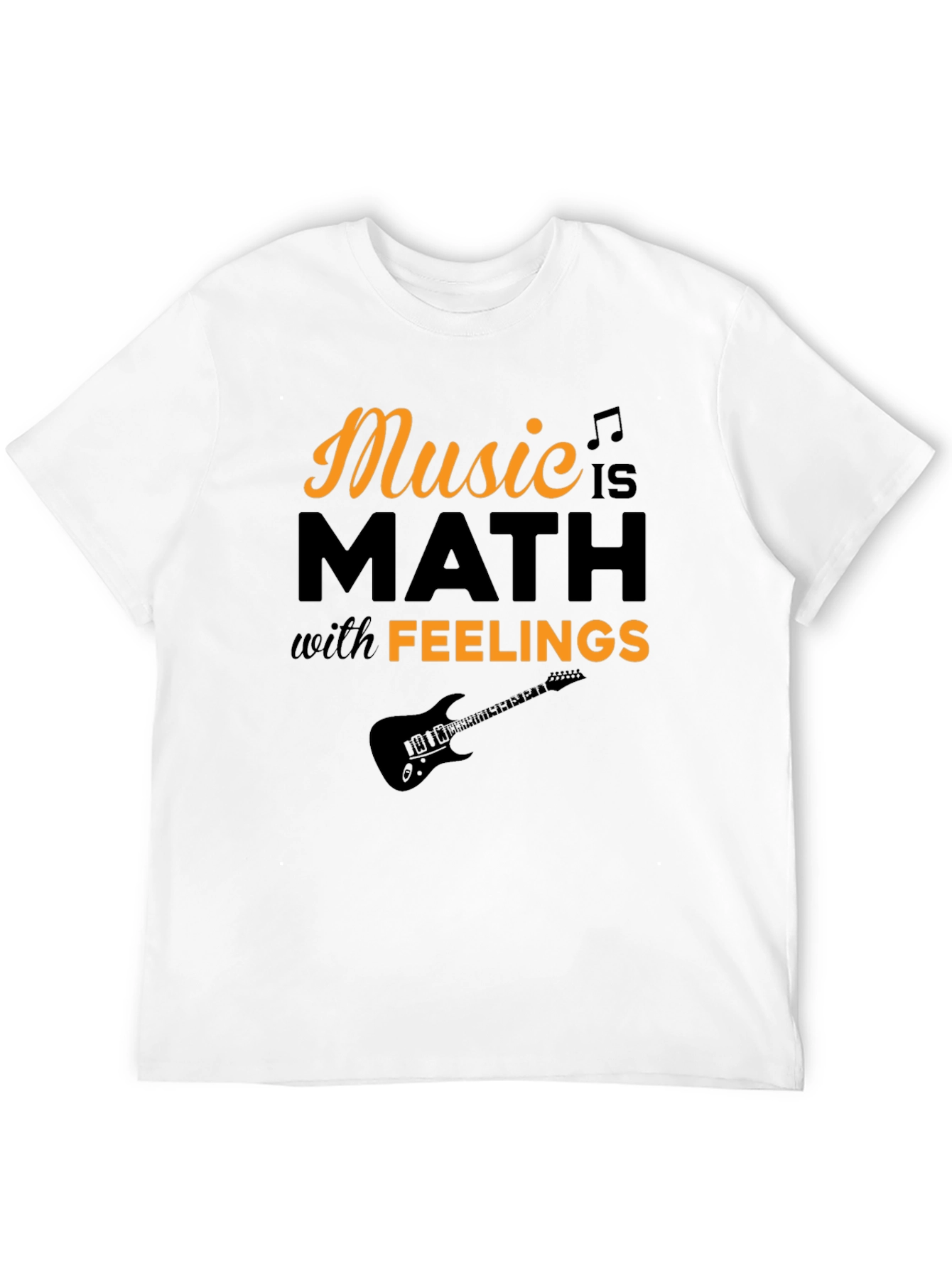 Music is Math with Feelings Graphic T-Shirt