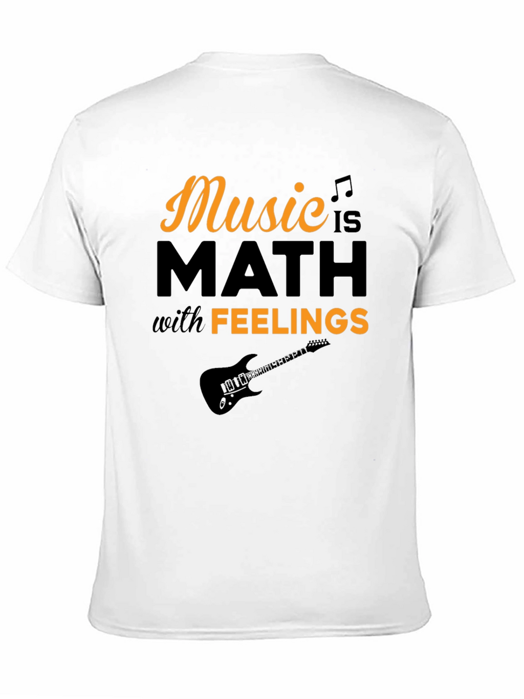Music is Math with Feelings Graphic T-Shirt