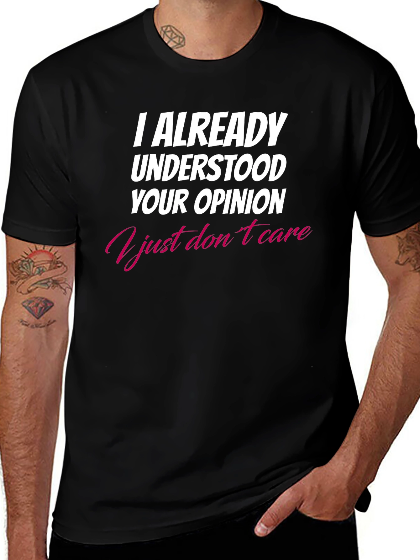 I Already Understood Your Opinion T-Shirt