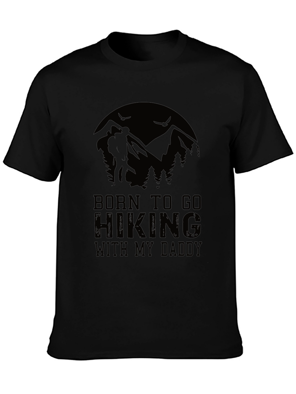 Born to Hike T-Shirt - Hiker Daddy Tee