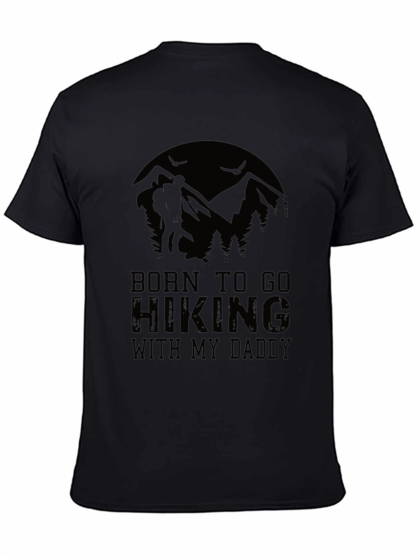 Born to Hike T-Shirt - Hiker Daddy Tee