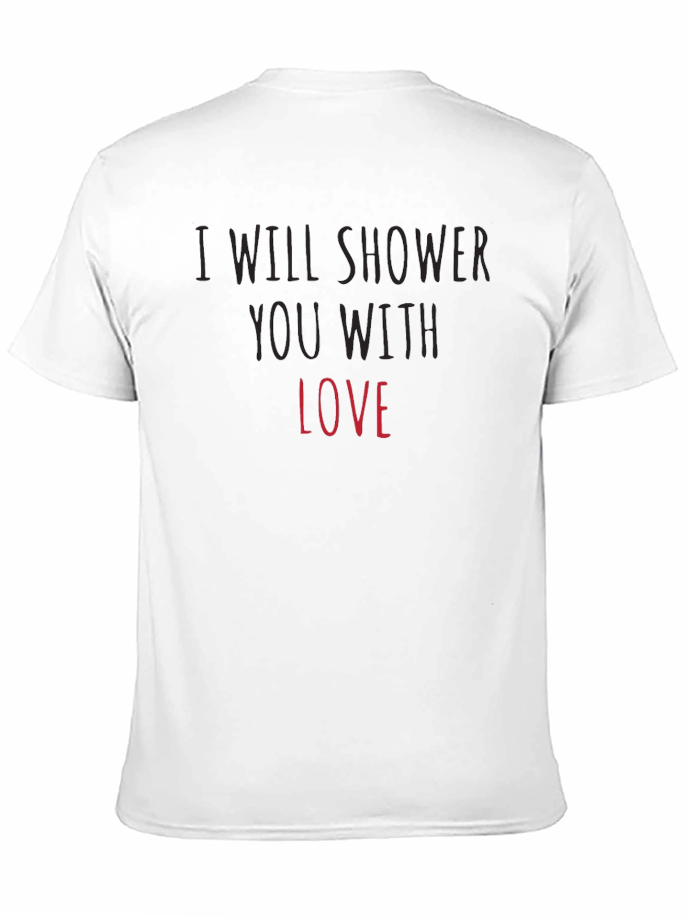 I Will Shower You With Love Black Tee