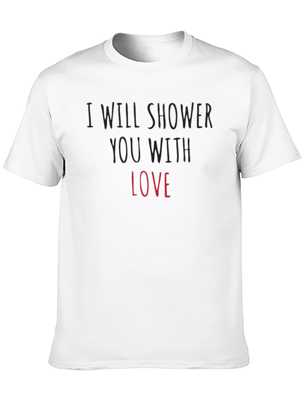 I Will Shower You With Love Black Tee