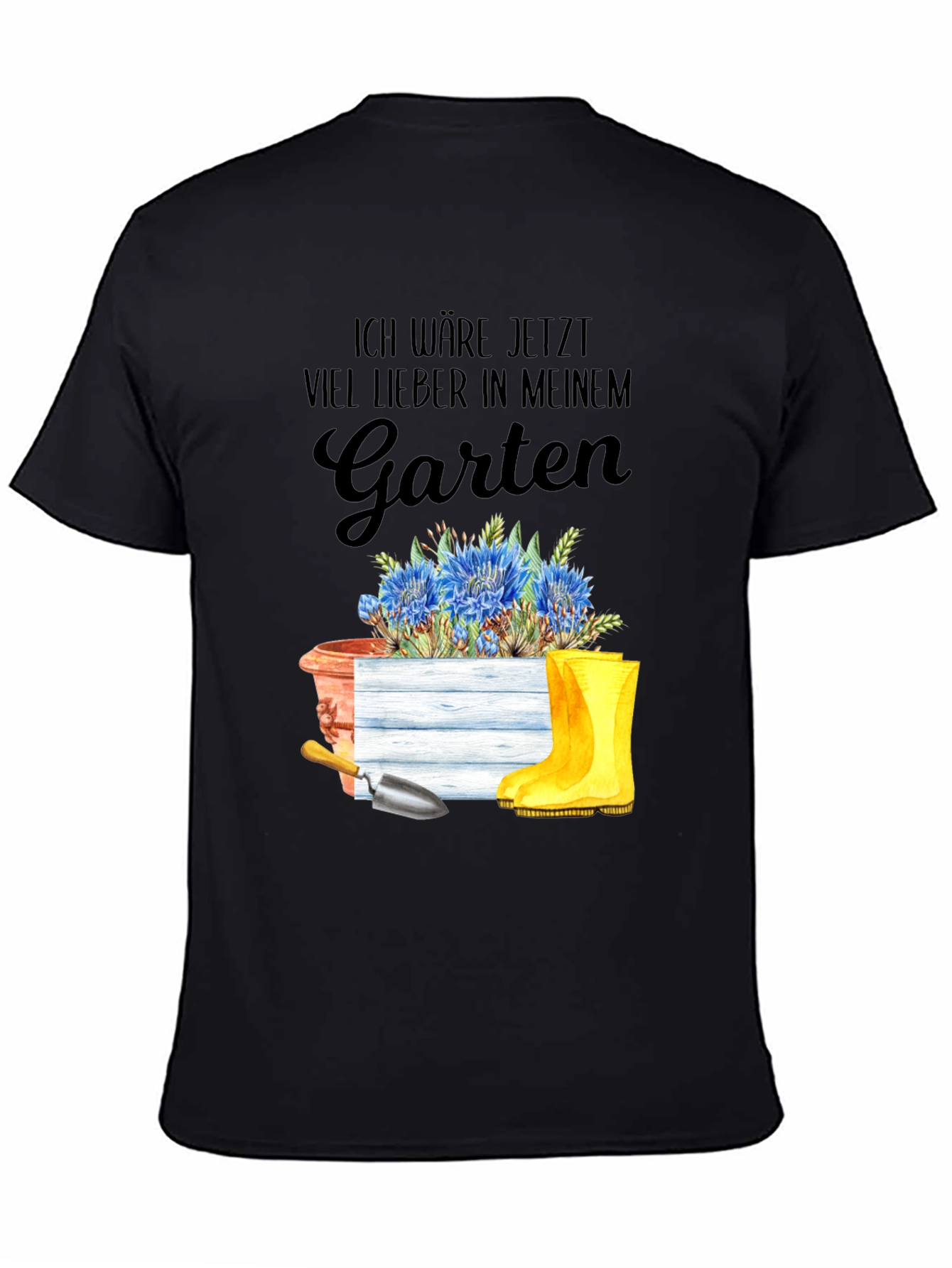 Gardening T-Shirt - Ich Wäre Jetzt Viel Lieber in Meinem Garten