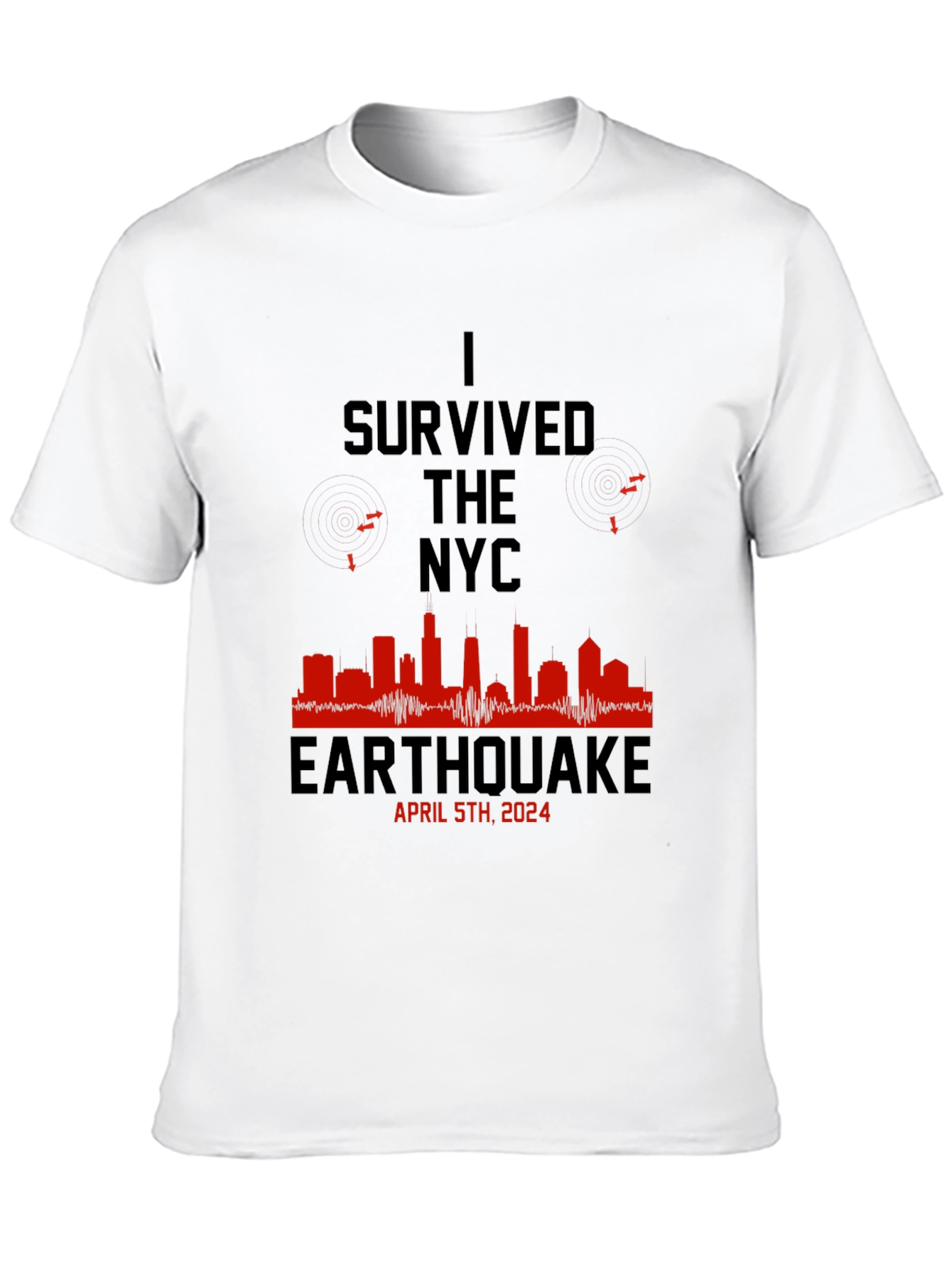 I Survived the NYC Earthquake April 5th 2024 T-Shirt