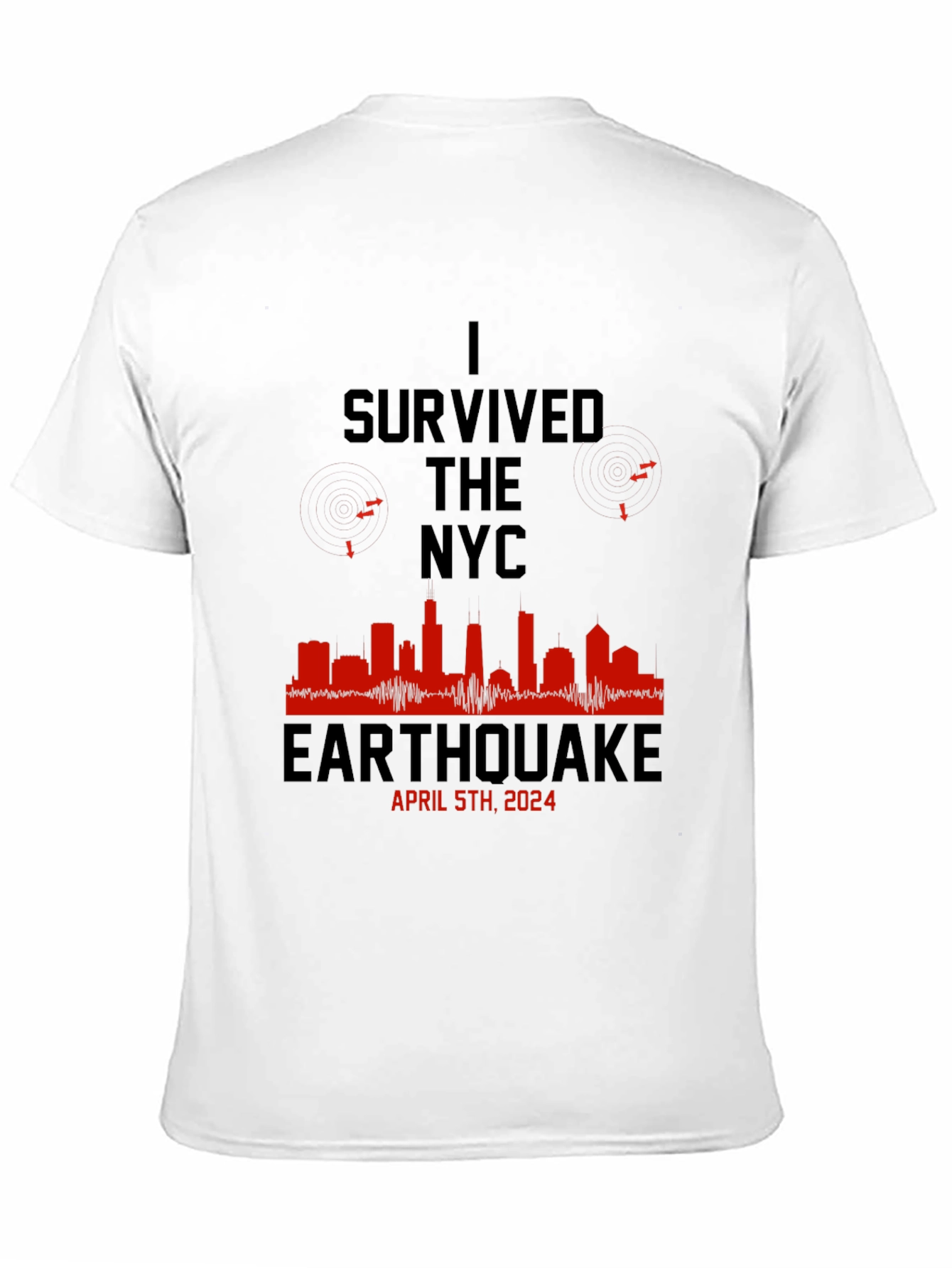 I Survived the NYC Earthquake April 5th 2024 T-Shirt
