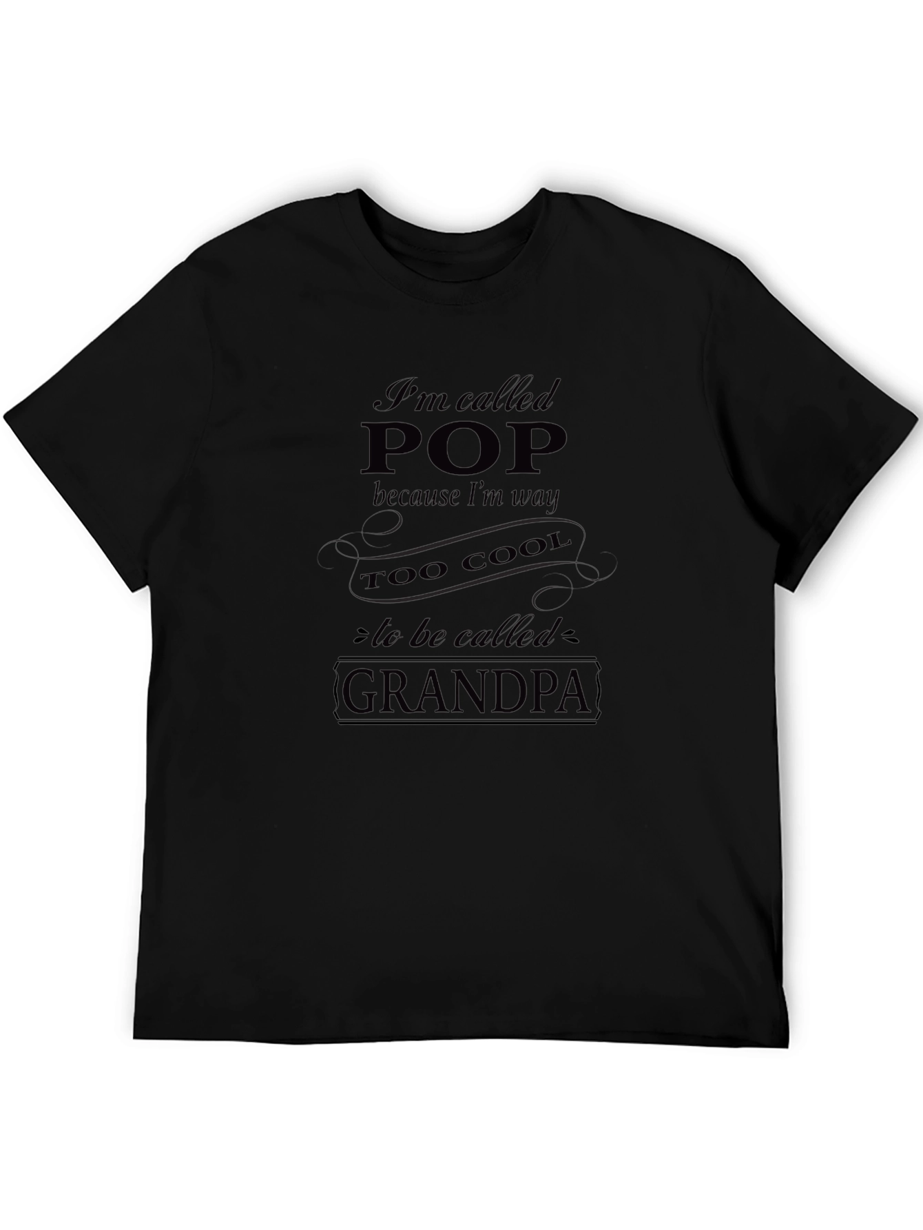 Im Called Pop T-Shirt - Cool Grandpa Tee
