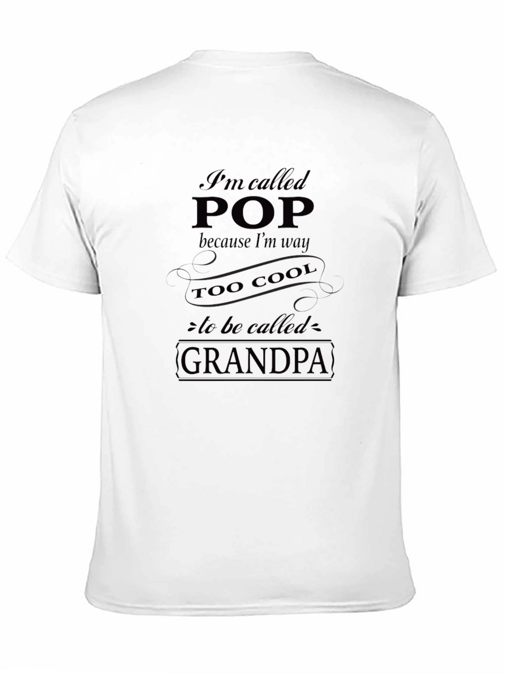 Im Called Pop T-Shirt - Cool Grandpa Tee