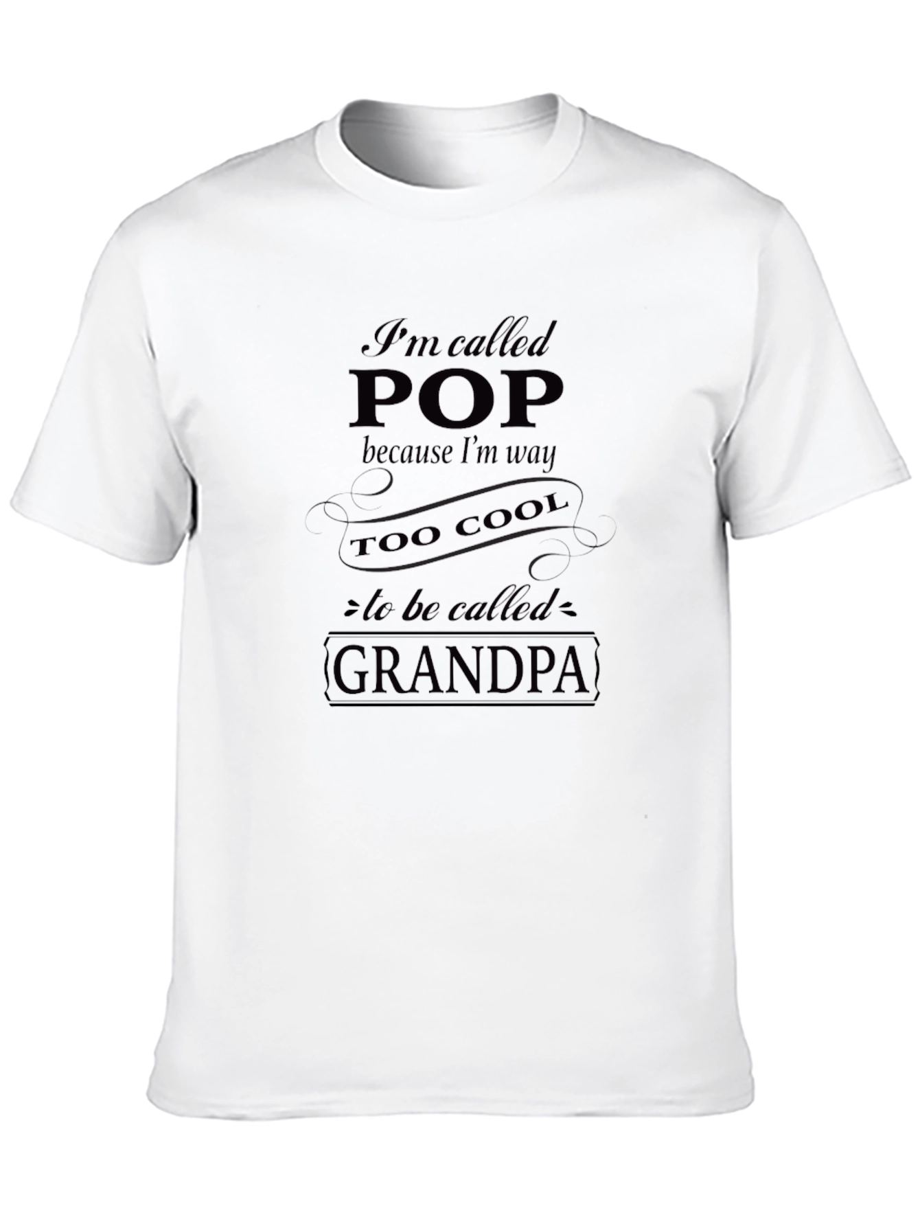 Im Called Pop T-Shirt - Cool Grandpa Tee