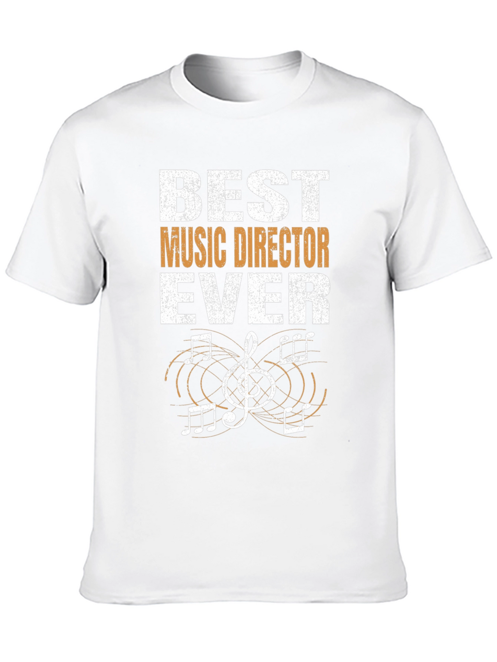 Best Music Director Ever T-Shirt Musician Gift