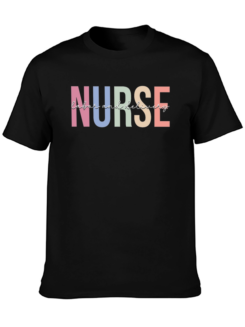 Nurse Labor and Delivery T-Shirt