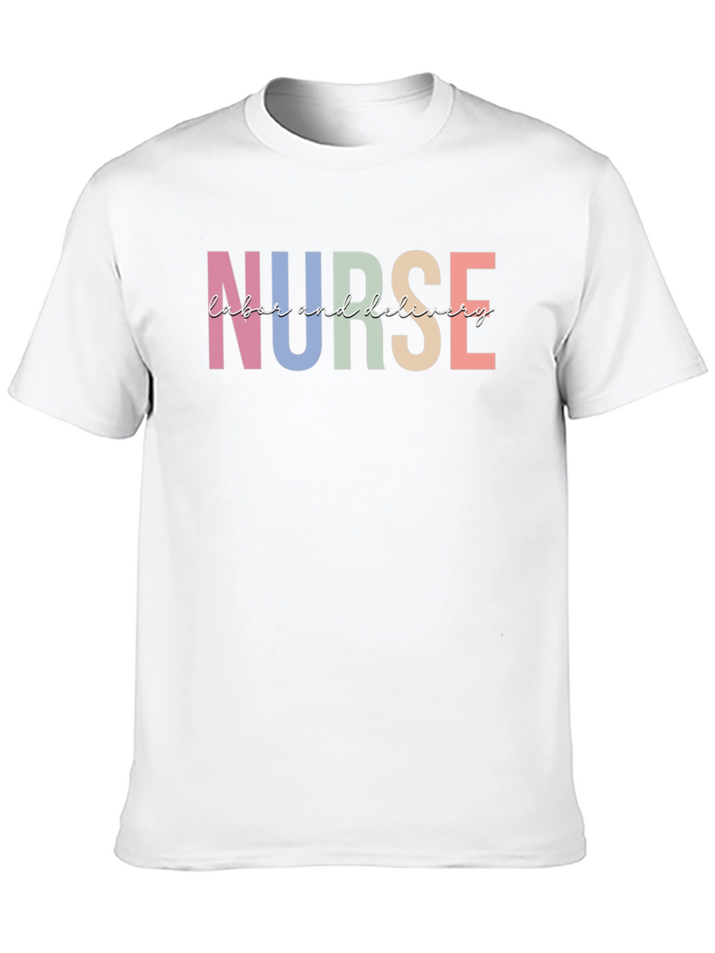 Nurse Labor and Delivery T-Shirt