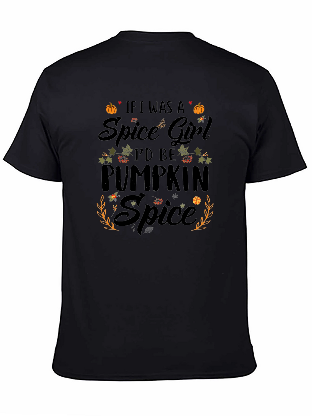Pumpkin Spice Spice Girl T-Shirt - Fall Apparel