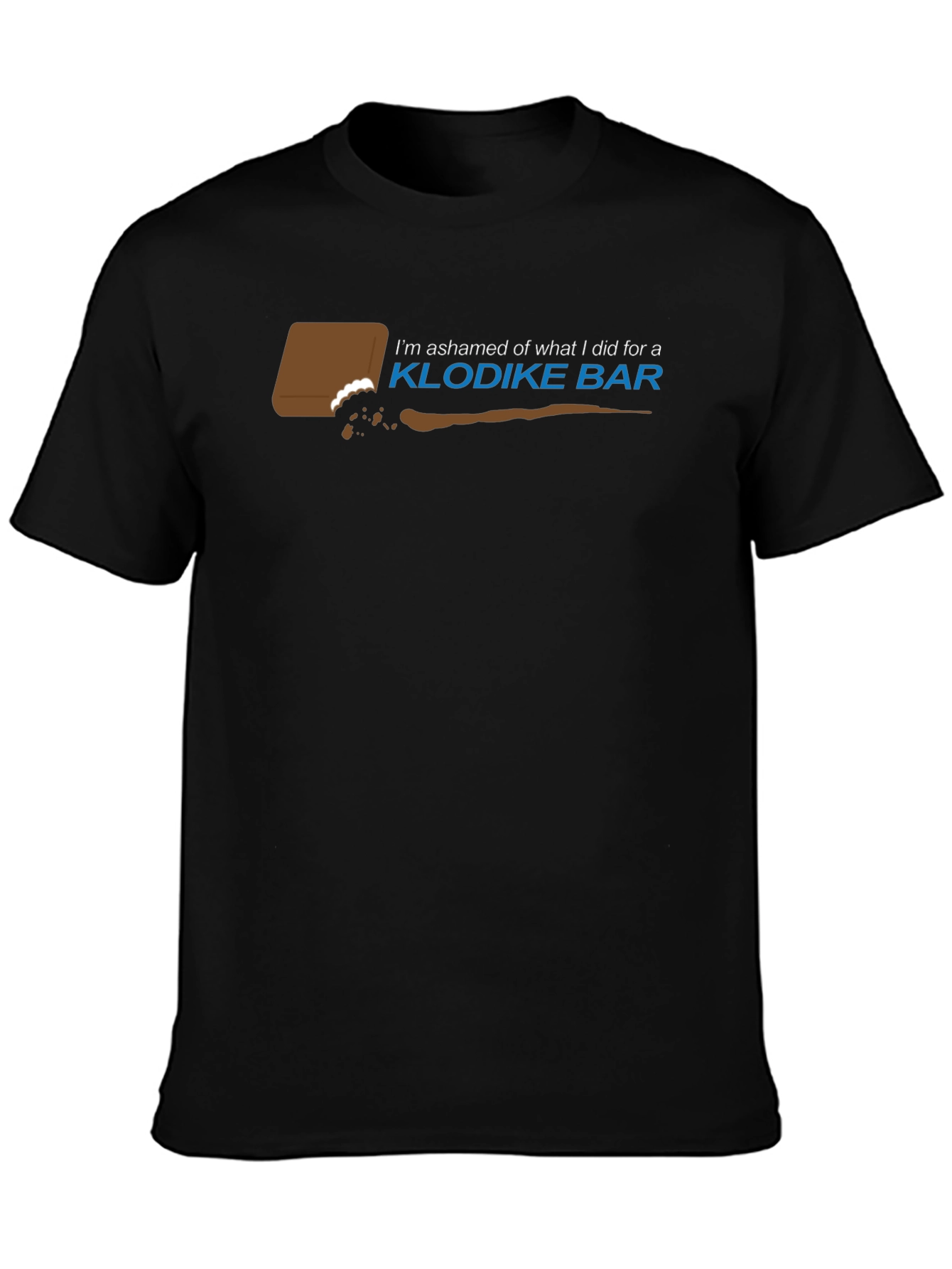 Im Ashamed Klodike Bar Mens T-Shirt