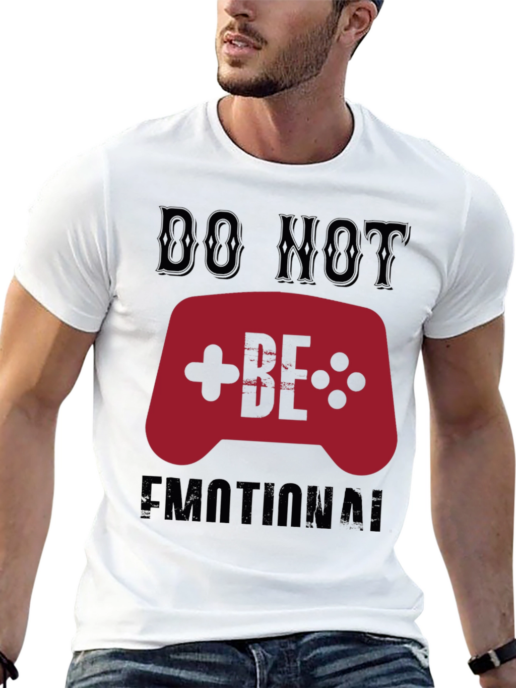 Do Not Be Emotional Gamer T-Shirt