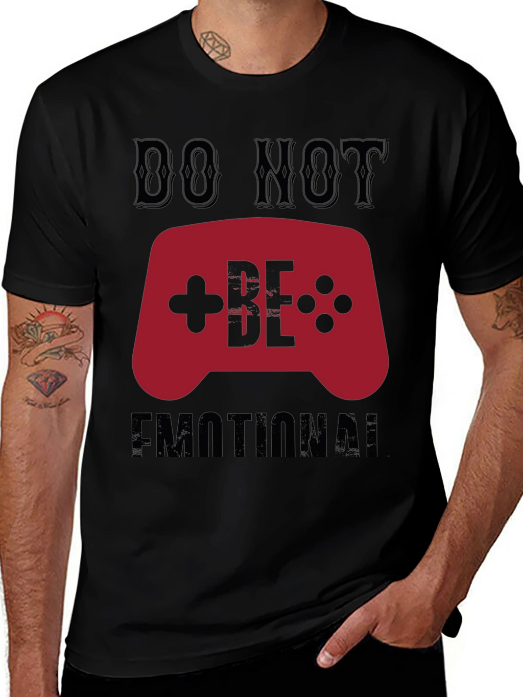 Do Not Be Emotional Gamer T-Shirt