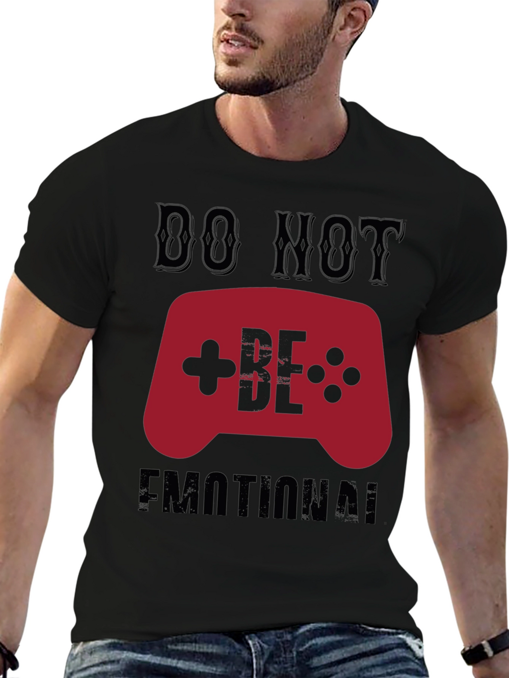 Do Not Be Emotional Gamer T-Shirt