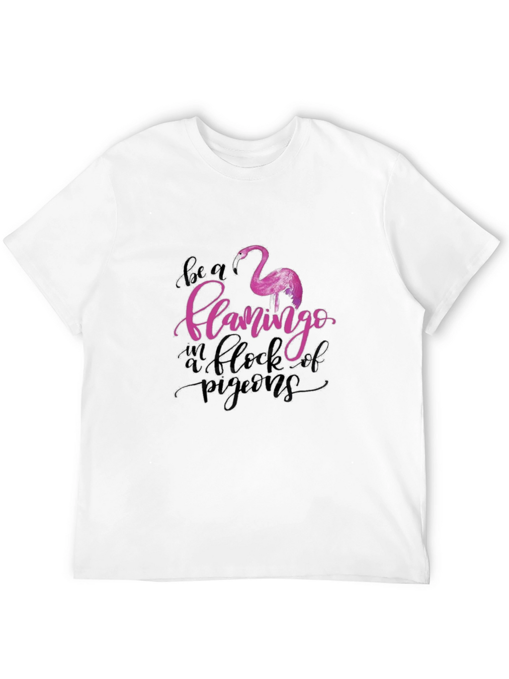 Be a Flamingo Tee - Unique Graphic Design