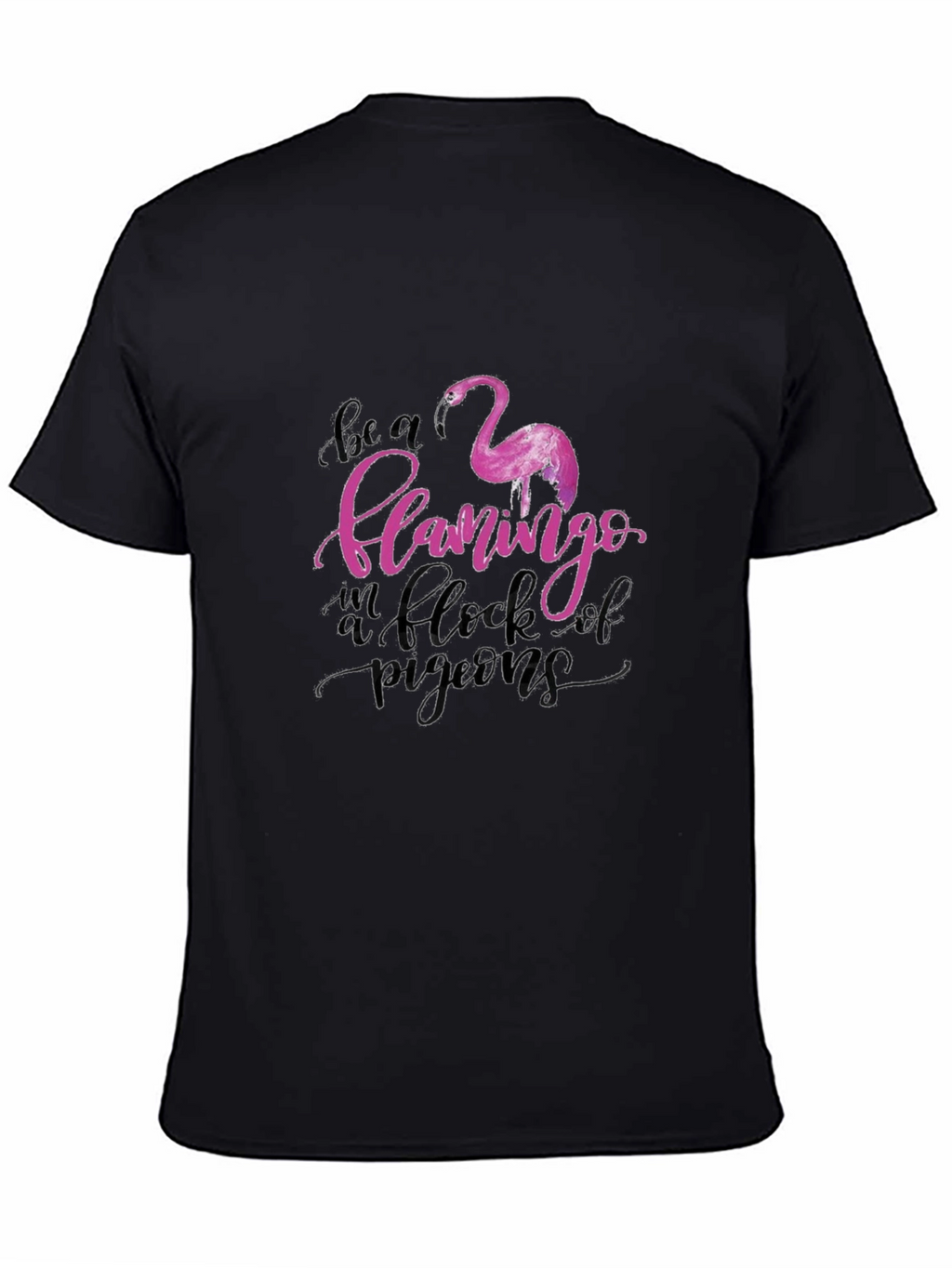 Be a Flamingo Tee - Unique Graphic Design