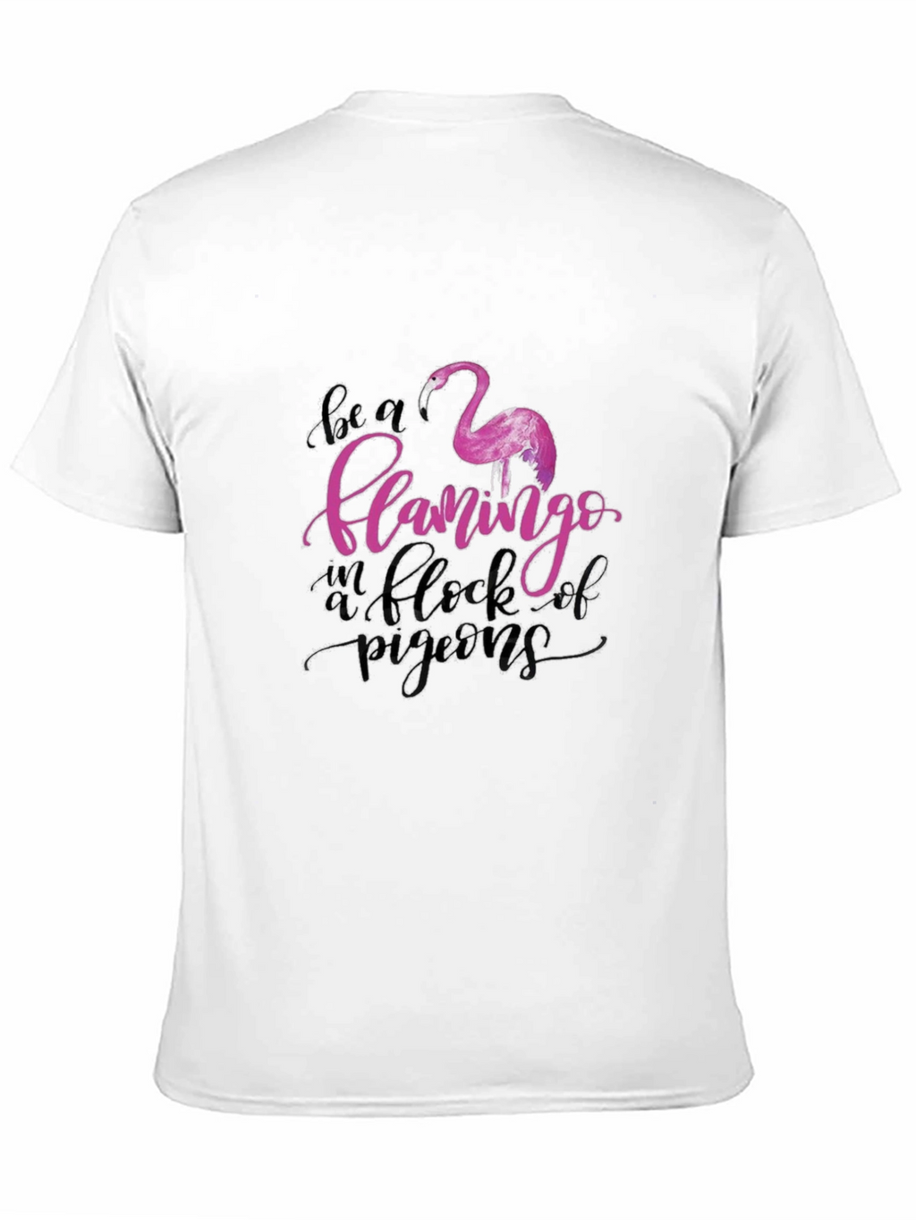 Be a Flamingo Tee - Unique Graphic Design