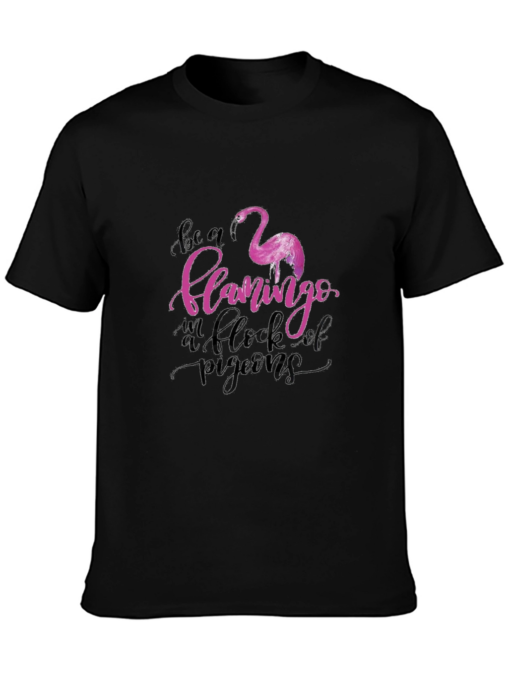 Be a Flamingo Tee - Unique Graphic Design