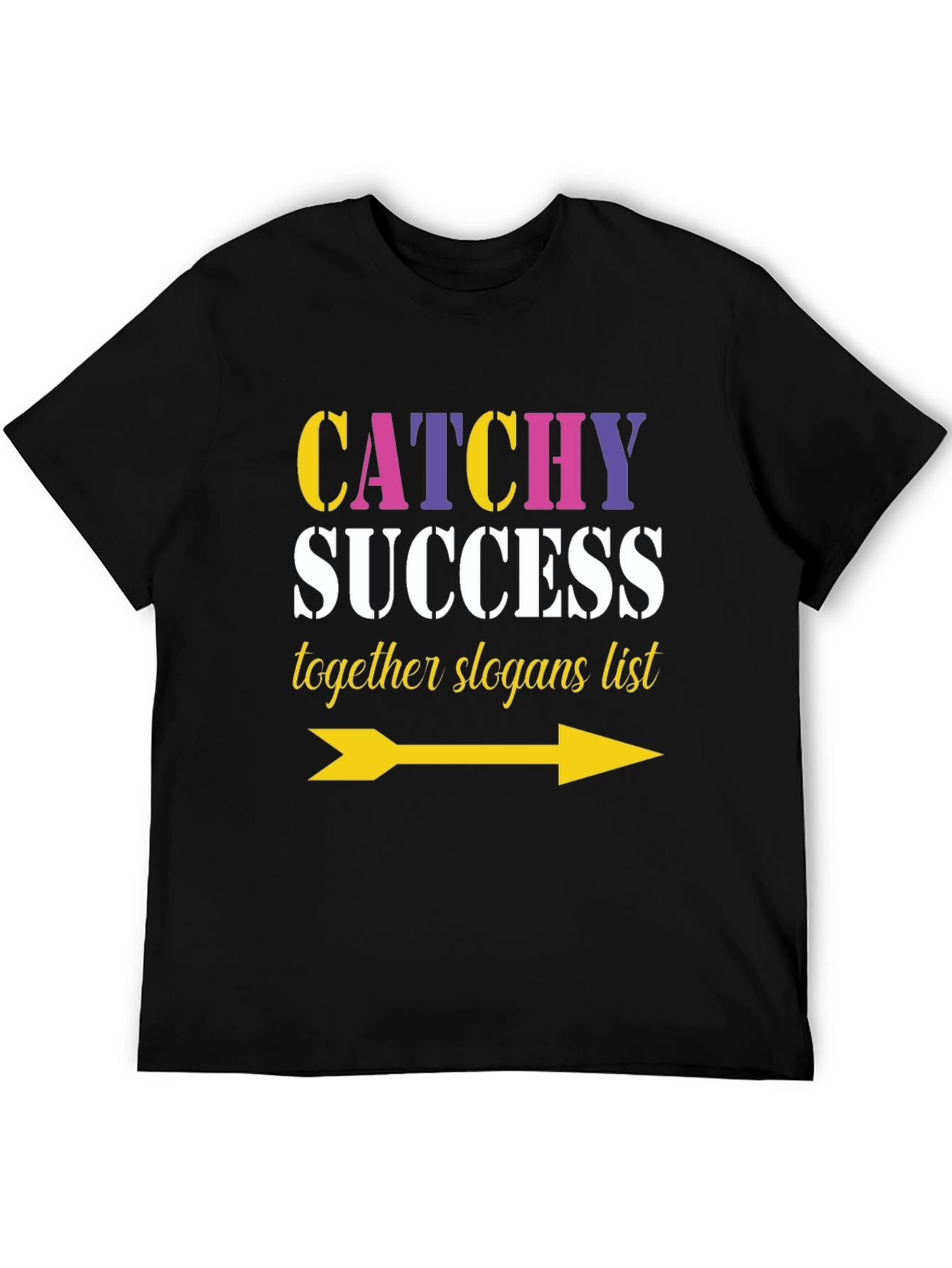 Catchy Success Slogans List Arrow T-Shirt